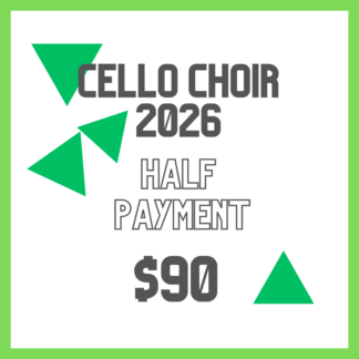 Cello Choir - HALF PAYMENT